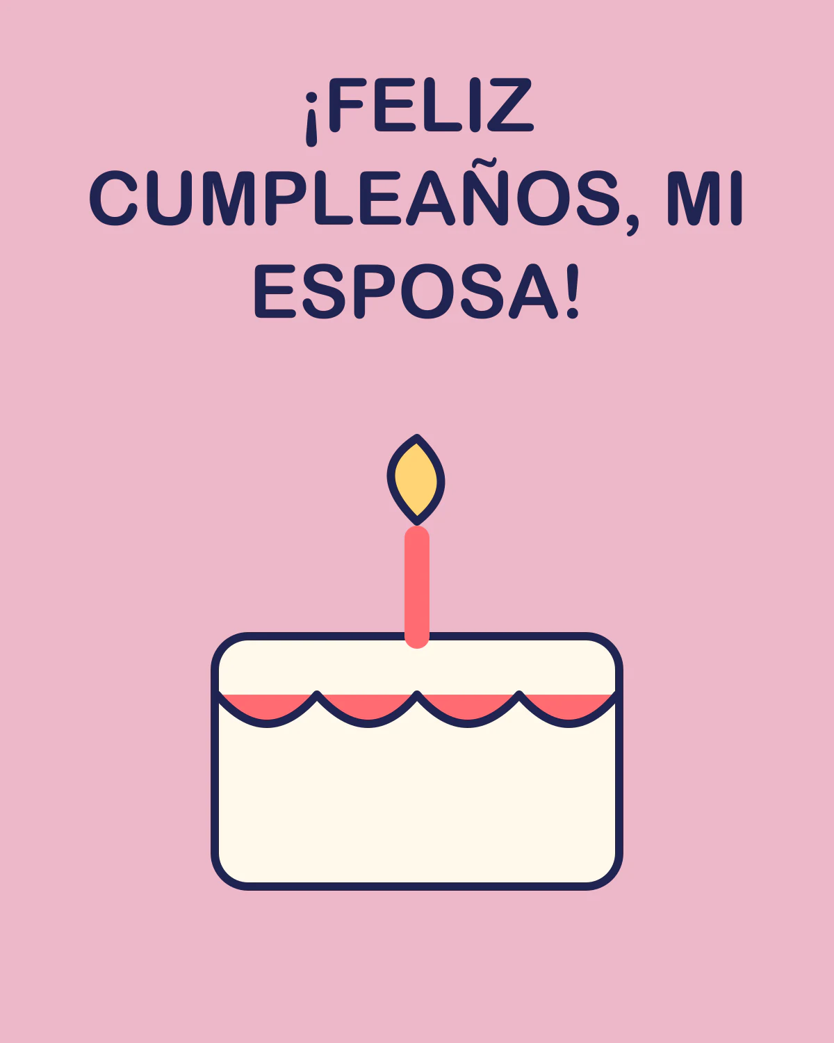 ¡Feliz cumpleaños, mi esposa!