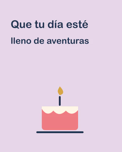 Que tu día esté lleno de aventuras