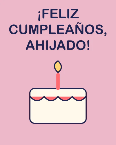 ¡Feliz cumpleaños, ahijado!