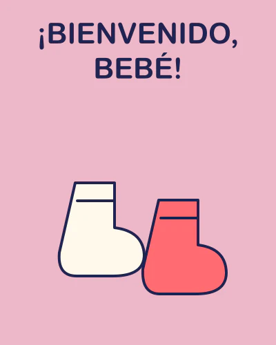 ¡Bienvenido, bebé!