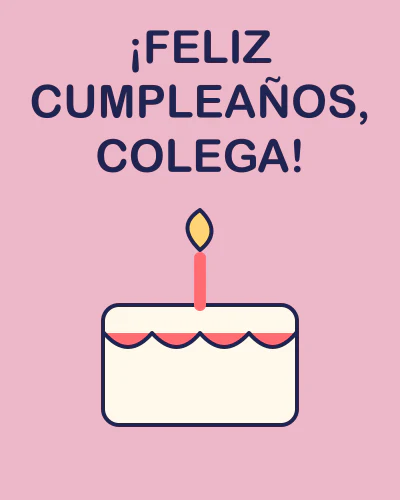 ¡Feliz cumpleaños, colega!