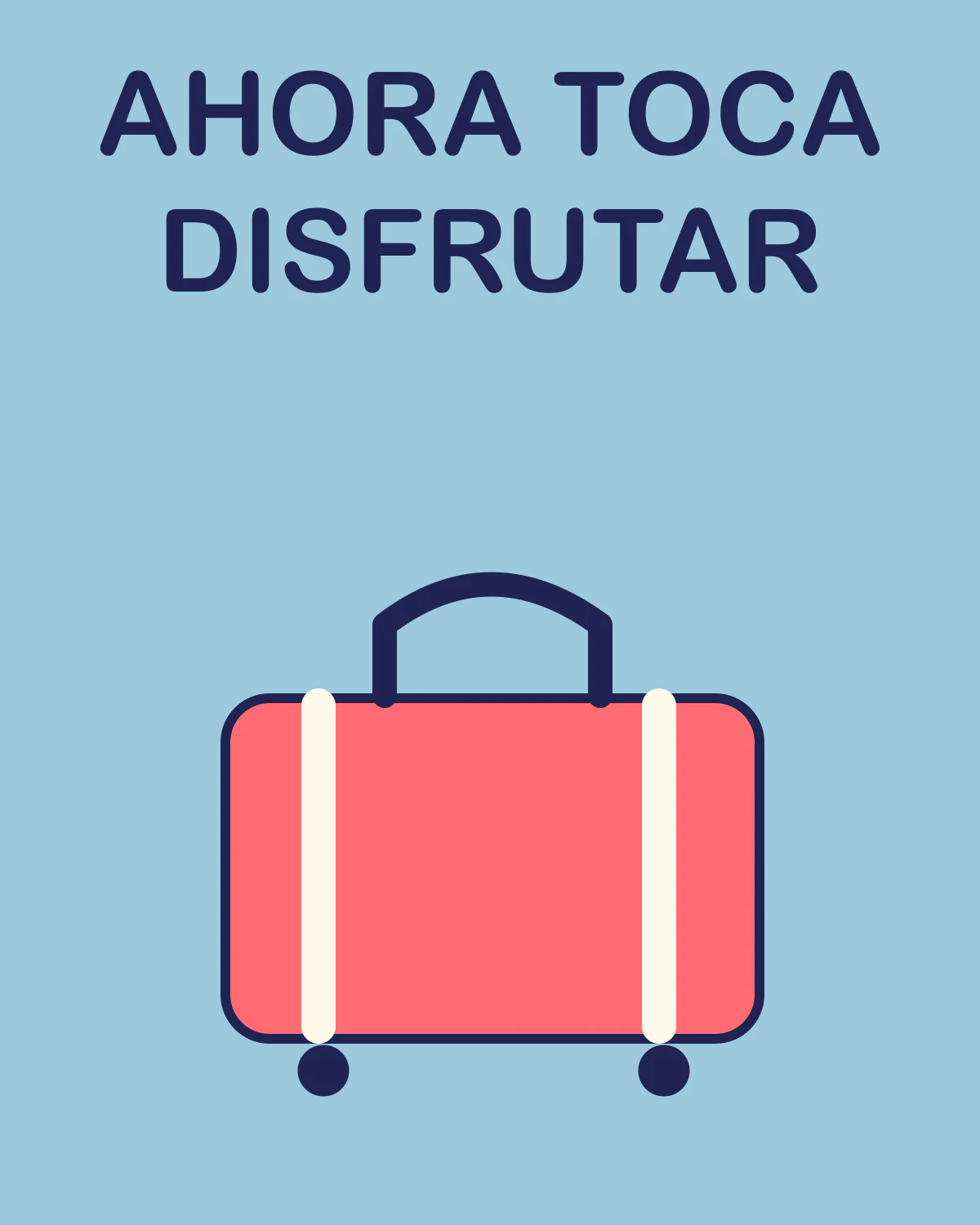 Ahora toca disfrutar