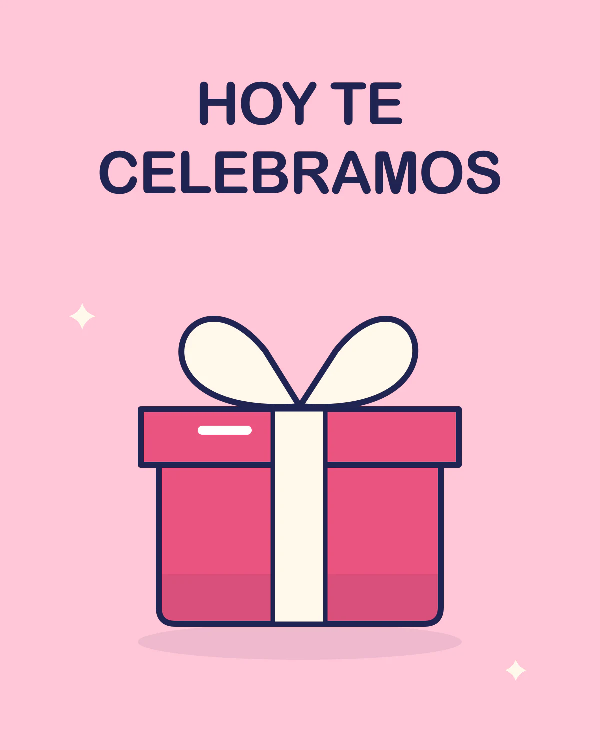 HOY TE CELEBRAMOS