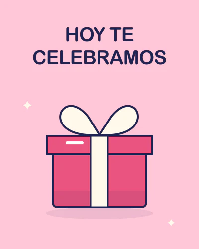 HOY TE CELEBRAMOS