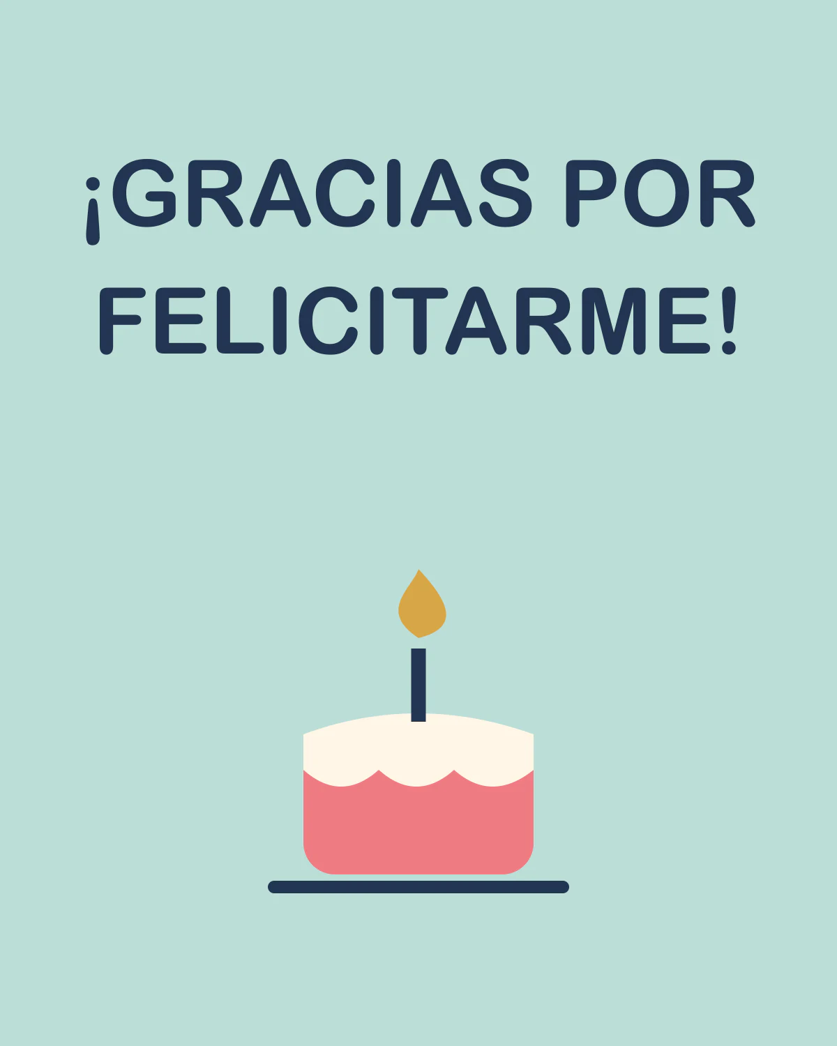 ¡GRACIAS POR FELICITARME!