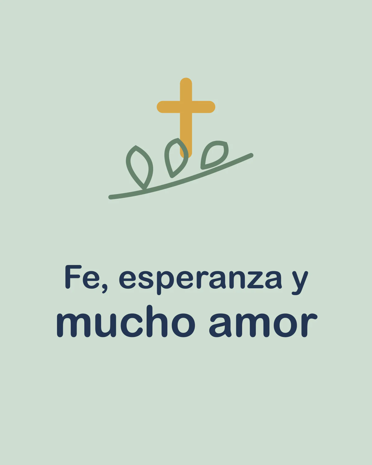 Fe, esperanza y mucho amor