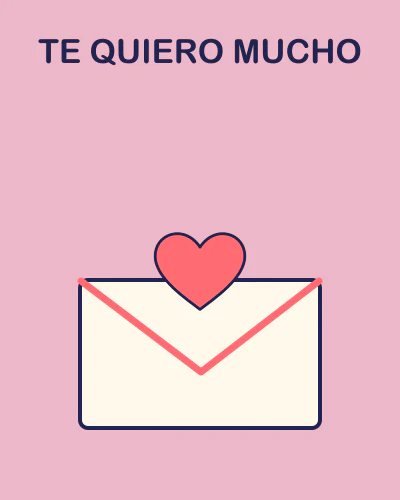 Te quiero mucho