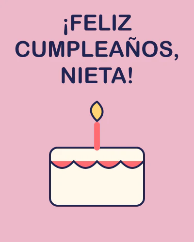 ¡Feliz cumpleaños, nieta!