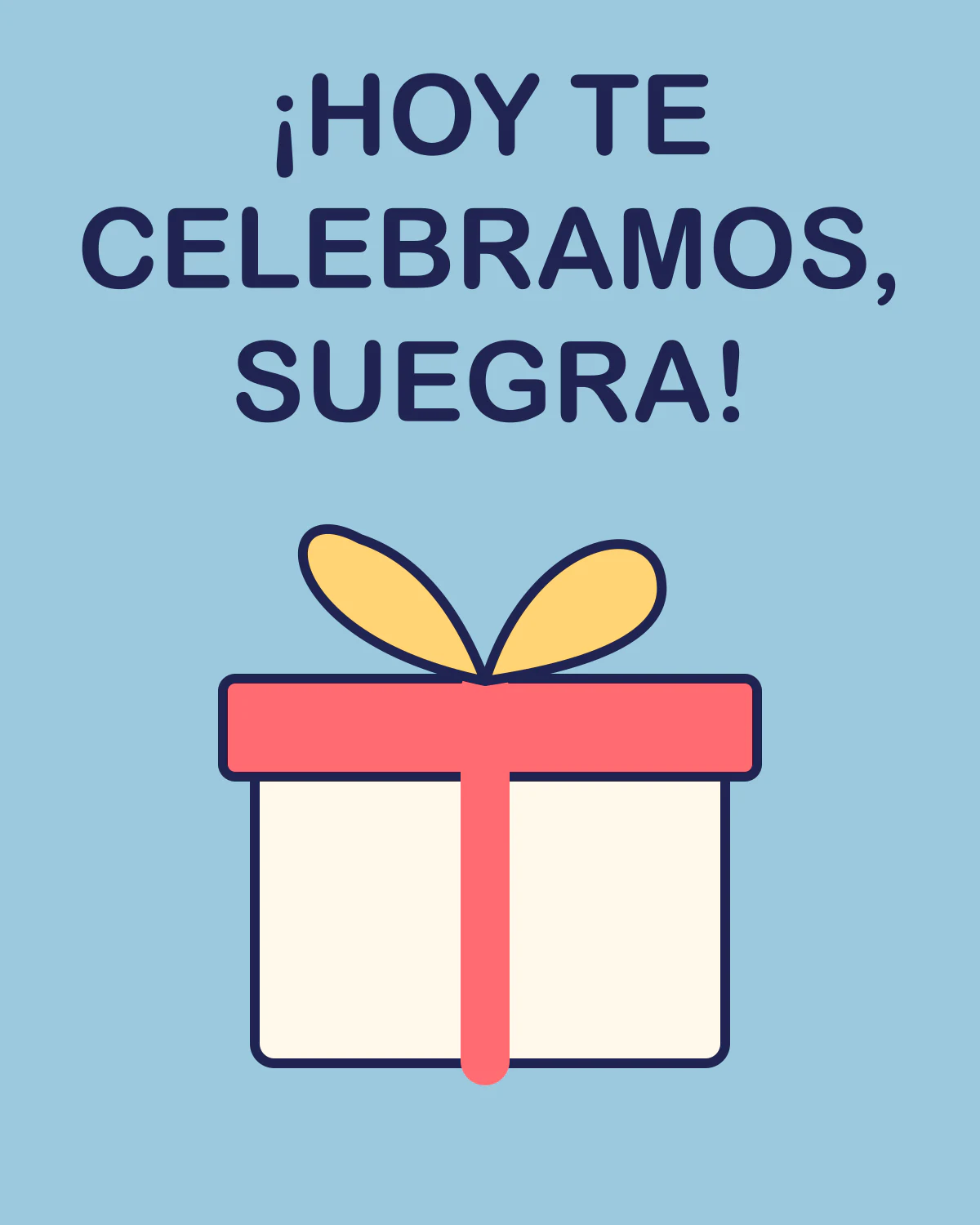 ¡Hoy te celebramos, suegra!