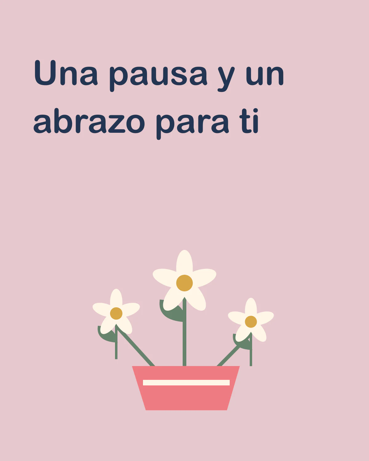 Una pausa y un abrazo para ti