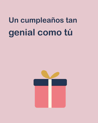 Un cumpleaños tan genial como tú