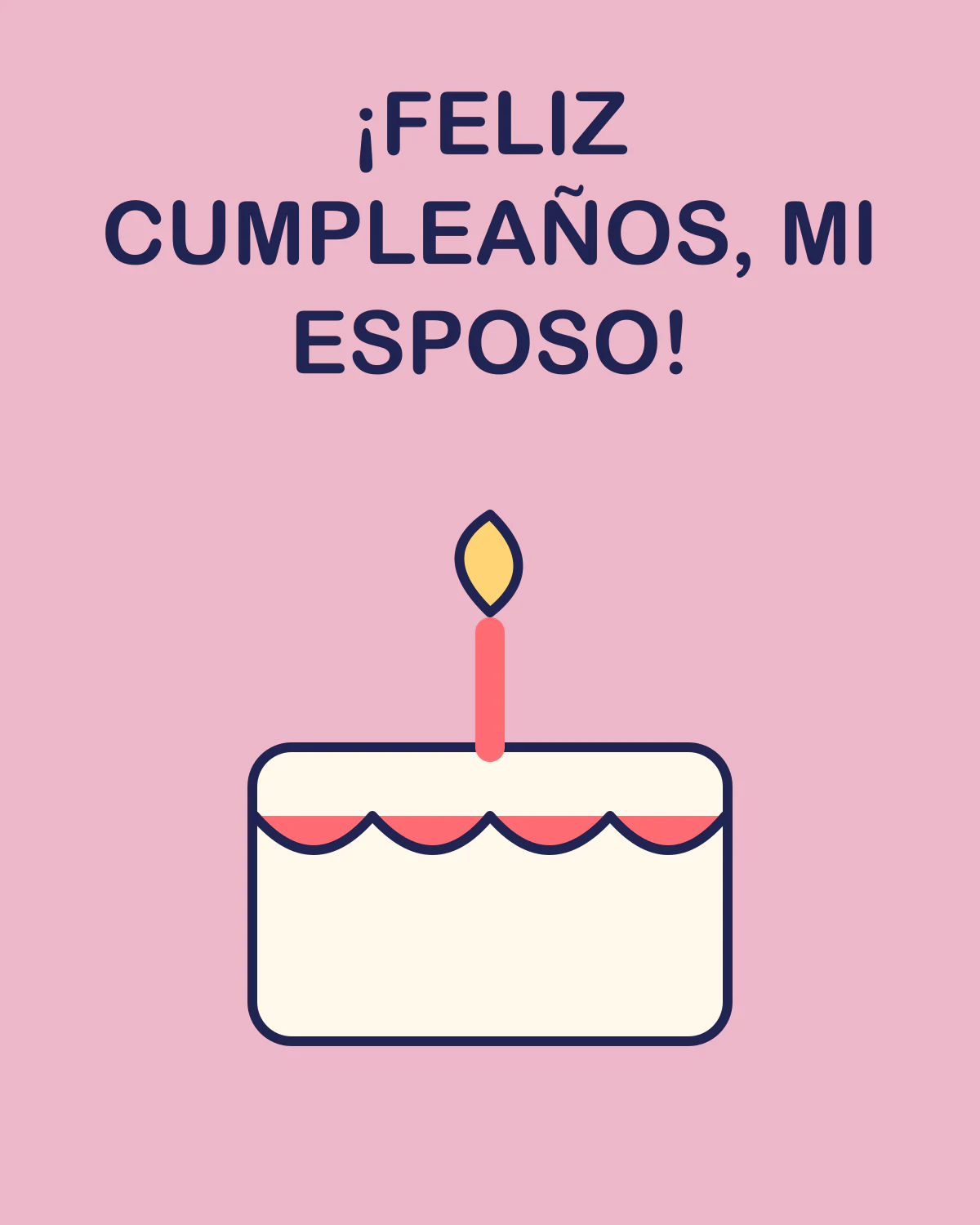 ¡Feliz cumpleaños, mi esposo!