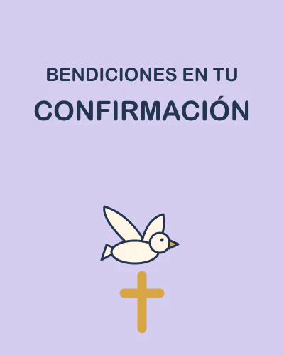 BENDICIONES EN TU CONFIRMACIÓN