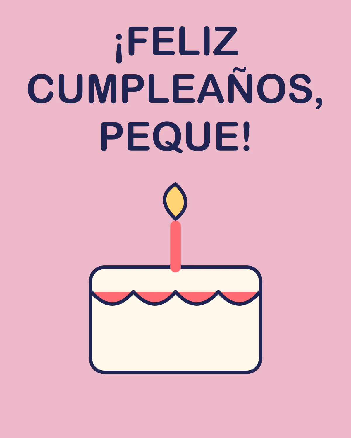 ¡Feliz cumpleaños, peque!