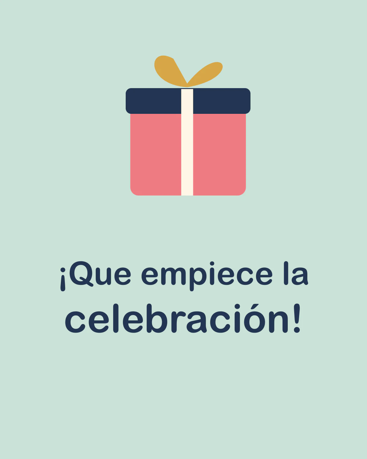 ¡Que empiece la celebración!
