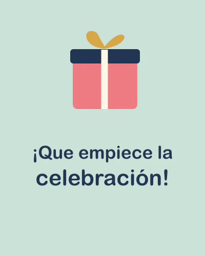 ¡Que empiece la celebración!