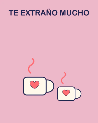 Te extraño mucho