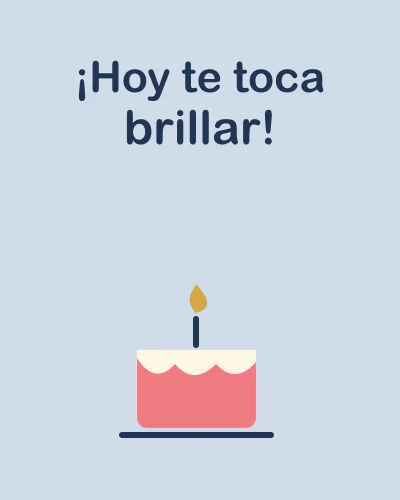 ¡Hoy te toca brillar!