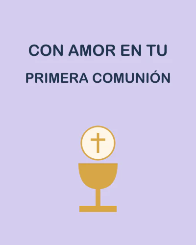 CON AMOR EN TU PRIMERA COMUNIÓN