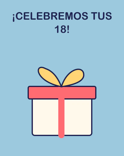 ¡Celebremos tus 18!