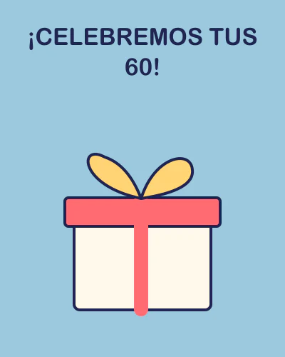 ¡Celebremos tus 60!