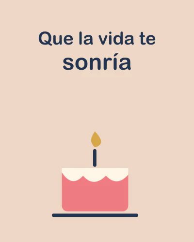 Que la vida te sonría
