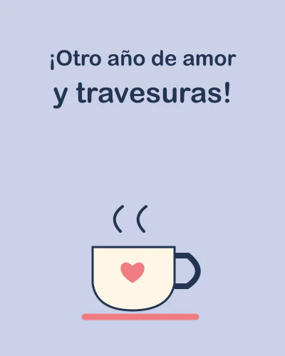 ¡Otro año de amor y travesuras!