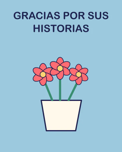 Gracias por sus historias