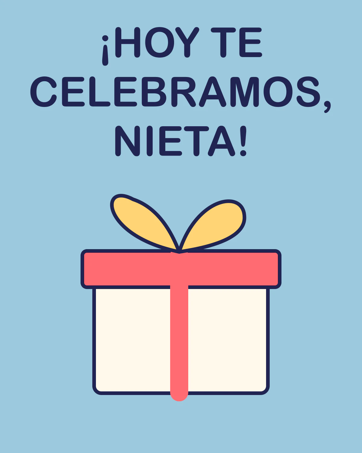 ¡Hoy te celebramos, nieta!