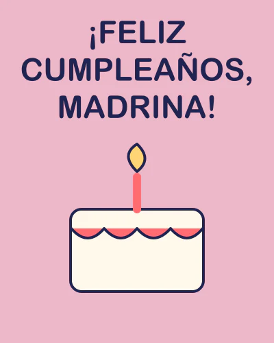 ¡Feliz cumpleaños, madrina!