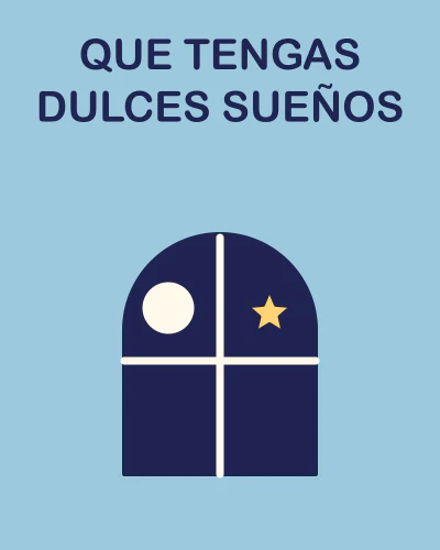 Que tengas dulces sueños