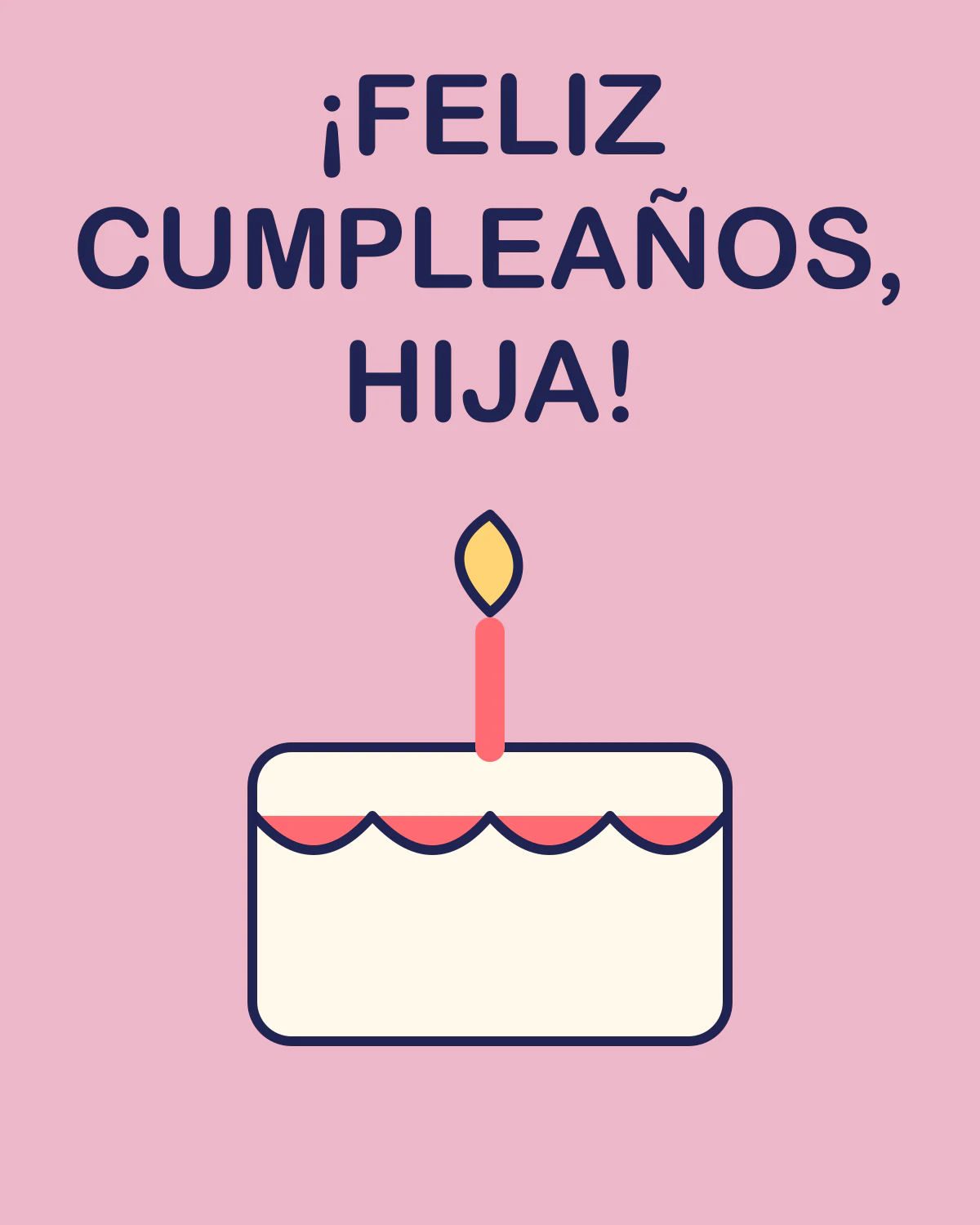 ¡Feliz cumpleaños, hija!