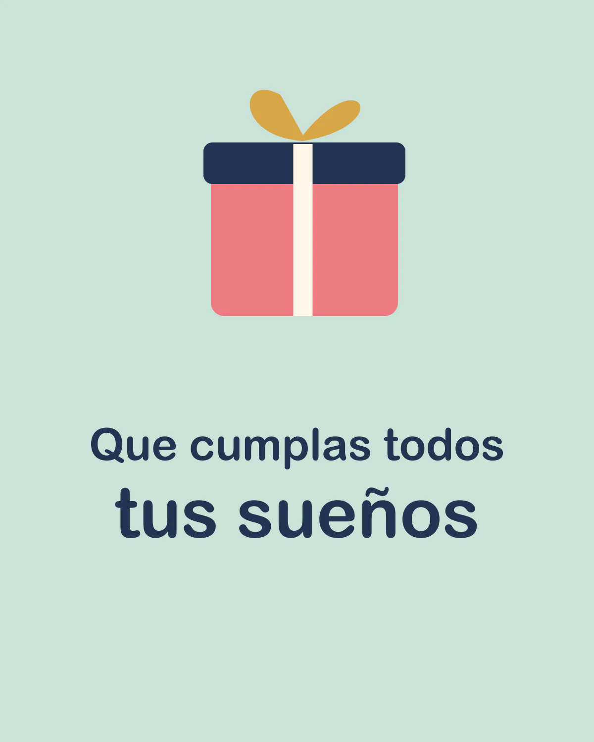 Que cumplas todos tus sueños