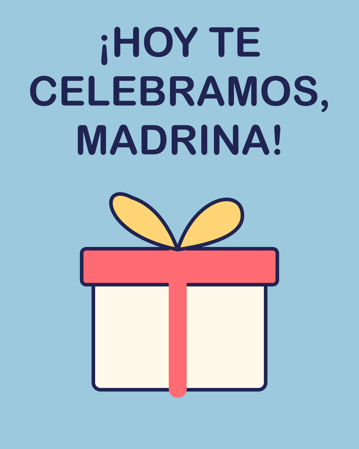 ¡Hoy te celebramos, madrina!