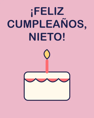 ¡Feliz cumpleaños, nieto!