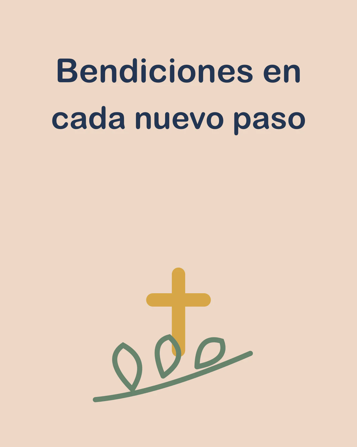 Bendiciones en cada nuevo paso