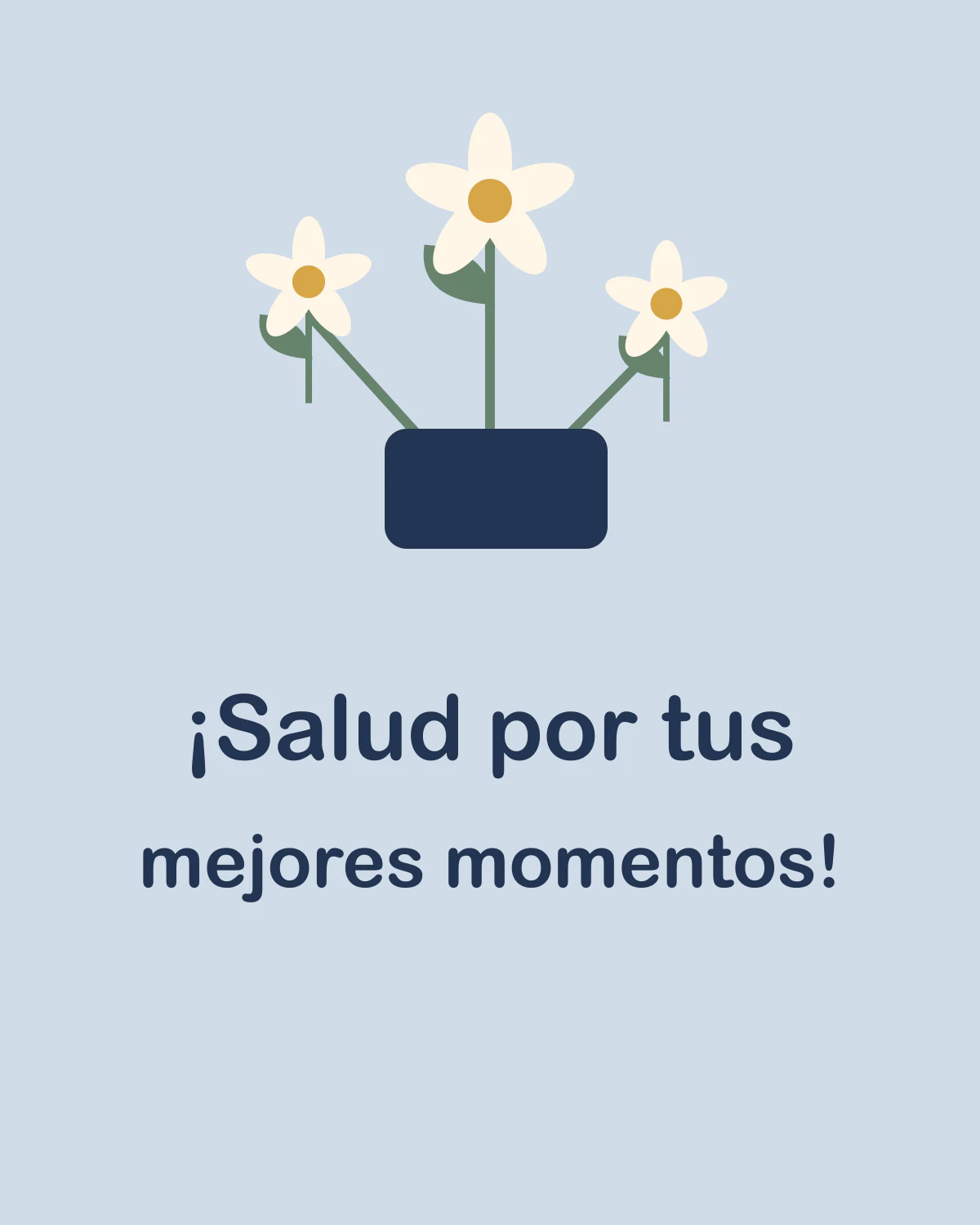 ¡Salud por tus mejores momentos!